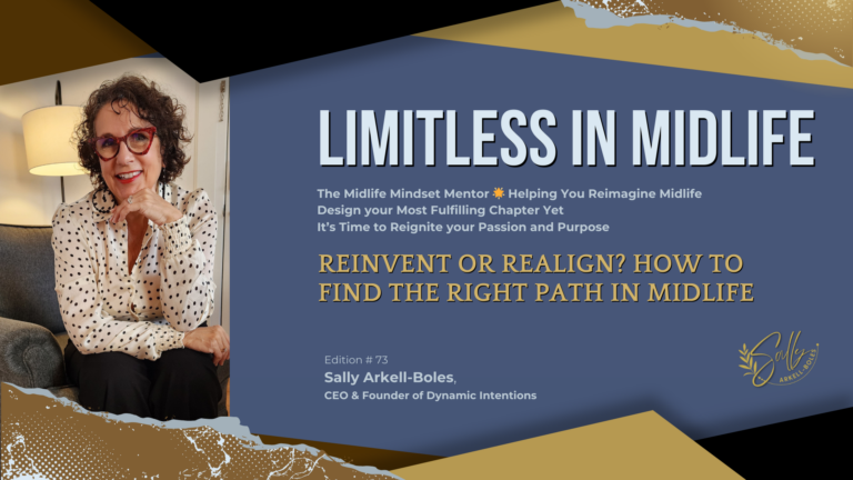 Reinvent or Realign? How to Find the Right Path in Midlife
